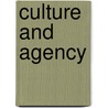 Culture and Agency by Margaret Scotford Archer