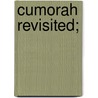 Cumorah Revisited; door Charles Augustus Shook