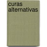 Curas Alternativas door Bill Gottlieb