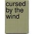 Cursed by the Wind