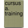 Cursus A. Training by Unknown