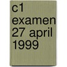 C1 examen 27 april 1999