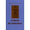 Cyrano De Bergerac door Trans. by Carol Clark