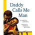 Daddy Calls Me Man