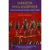 Dakota Philosopher by David Martinez