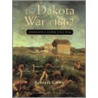 Dakota War of 1862 by Kenneth Carley