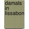 Damals in Lissabon door Susanna Kearsley