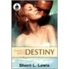 Dance Into Destiny door Sherri Lewis