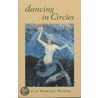 Dancing In Circles by Julia Hawkes-Moore