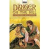 Danger On The Hill door Catherine Mackenzie