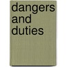 Dangers And Duties by M.W. Dodd