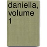 Daniella, Volume 1 by Georges Sand