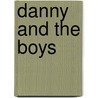 Danny And The Boys by Robert Travers