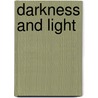 Darkness And Light door John Harvey