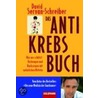 Das Antikrebs-Buch by David Servan-Schreiber