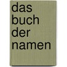Das Buch der Namen by Wilhelm Baum