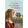 Das Haupt der Anna by Günter Krieger