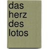 Das Herz des Lotos door Sylvia Wetzel