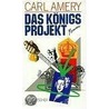 Das Königsprojekt door Carl Amery