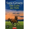 Das Licht der Welt by Sara Gruen