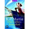 Das Liebeskomplott door Kat Martin