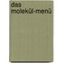 Das Molekül-Menü