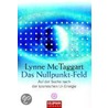 Das Nullpunkt-Feld door Lynne Mctaggart