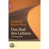 Das Rad des Lebens door Elisabeth Kübler-Ross