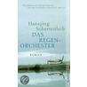 Das Regenorchester door Hansjorg Schertenleib