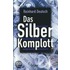 Das Silberkomplott