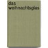 Das Weihnachtsglas
