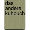 Das andere Kuhbuch door Michael Brackmann