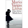 Das böse Mädchen door Mario Vargas Llosa