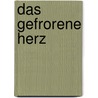 Das gefrorene Herz by Almudena Grandes