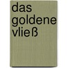 Das goldene Vließ by Franz Grillparzer