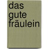 Das gute Fräulein door HalldóR. Laxness