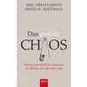 Das perfekte Chaos by Eric Abrahamson