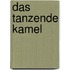 Das tanzende Kamel