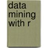 Data Mining With R