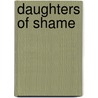 Daughters Of Shame door Jasvinder Sanghera