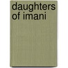 Daughters of Imani door Richelle White