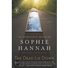 Dead Lie Down, The by Sophie Hannah