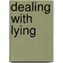 Dealing With Lying