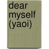 Dear Myself (Yaoi) door Eiki Eiki
