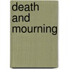 Death And Mourning door H. Ruitenbeek