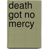 Death Got No Mercy door Al Ewing