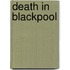 Death In Blackpool