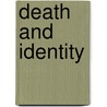 Death and Identity door Onbekend