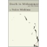 Death in Midsummer by Yukio