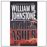 Death in the Ashes door William W. Johnstone